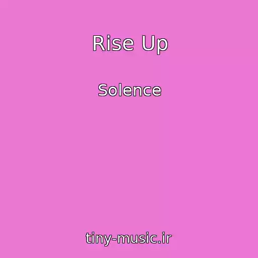 کاور آهنگ Rise Up از Solence
