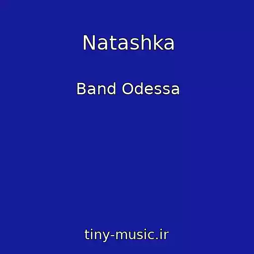 کاور آهنگ Natashka از Band Odessa