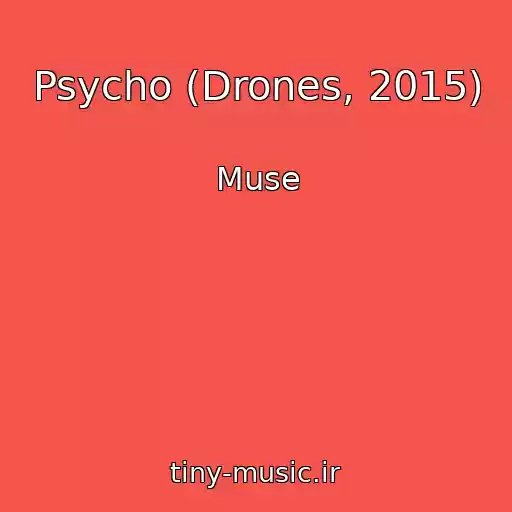 کاور آهنگ Psycho (Drones, 2015) از Muse