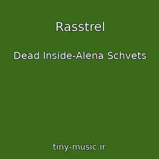 کاور آهنگ Rasstrel از Dead Inside-Alena Schvets