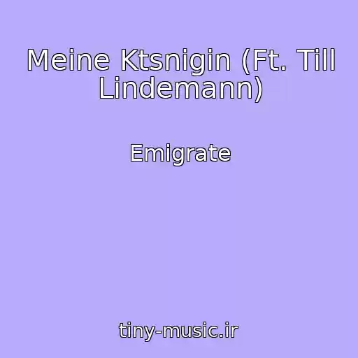 کاور آهنگ Meine Ktsnigin (Ft. Till Lindemann) از Emigrate