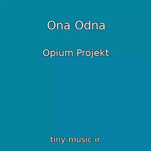 کاور آهنگ Ona Odna از Opium Projekt