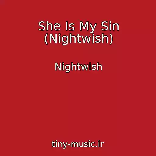 کاور آهنگ She Is My Sin (Nightwish) از Nightwish