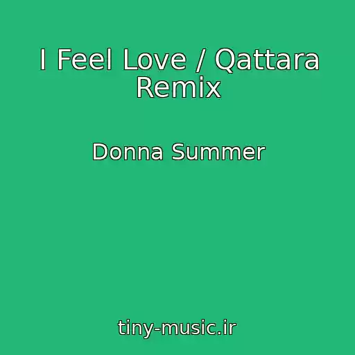 کاور آهنگ I Feel Love / Qattara Remix از Donna Summer