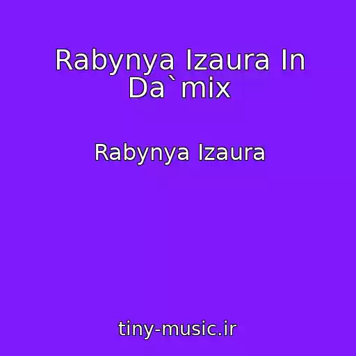 کاور آهنگ Rabynya Izaura In Da`mix از Rabynya Izaura