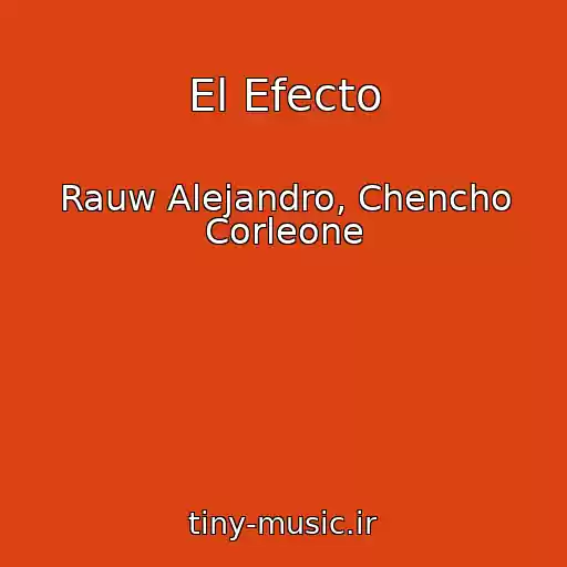 کاور آهنگ El Efecto از Rauw Alejandro, Chencho Corleone