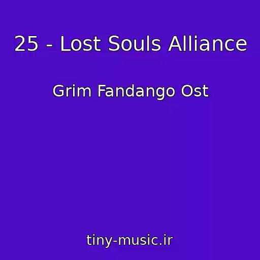 کاور آهنگ 25 - Lost Souls Alliance از Grim Fandango Ost