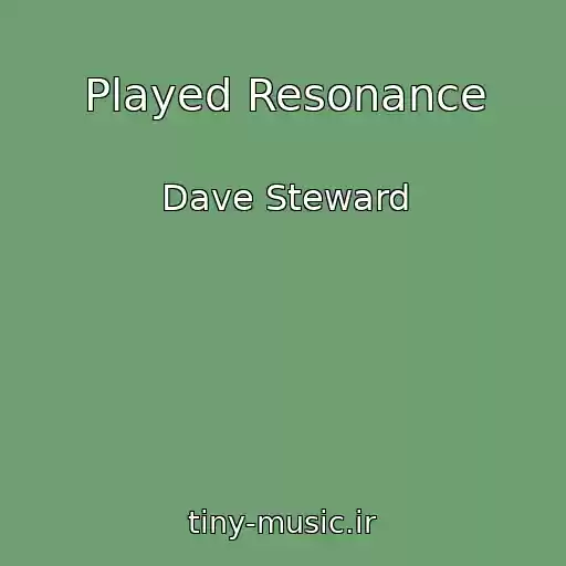 کاور آهنگ Played Resonance از Dave Steward