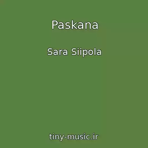 کاور آهنگ Paskana از Sara Siipola