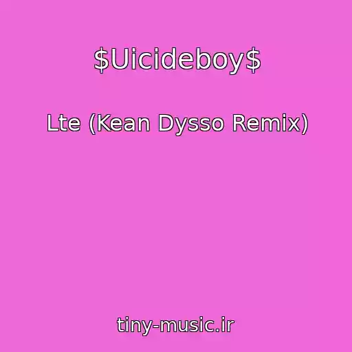 کاور آهنگ $Uicideboy$ از Lte (Kean Dysso Remix)