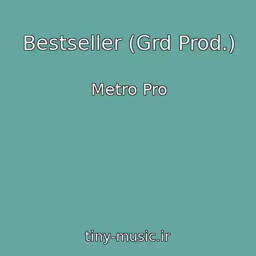 کاور آهنگ Bestseller (Grd Prod.) از Metro Pro