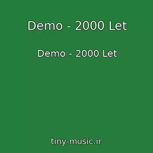 کاور آهنگ Demo - 2000 Let از Demo - 2000 Let