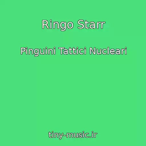 کاور آهنگ Ringo Starr از Pinguini Tattici Nucleari