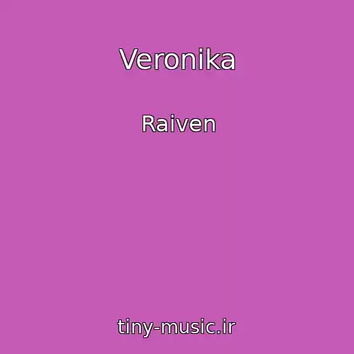 کاور آهنگ Veronika از Raiven