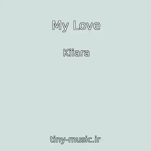 کاور آهنگ My Love از Kiiara