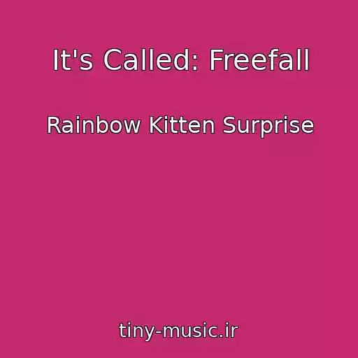 کاور آهنگ It's Called: Freefall از Rainbow Kitten Surprise