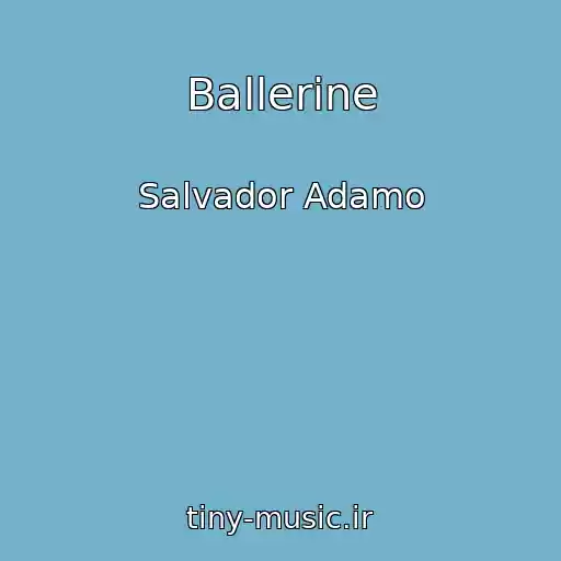 کاور آهنگ Ballerine از Salvador Adamo