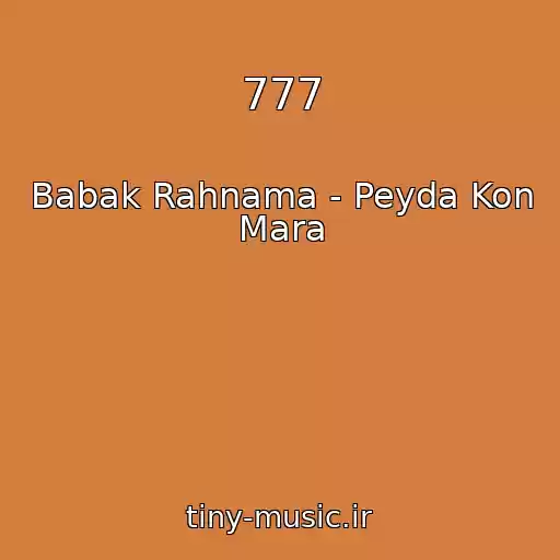کاور آهنگ 777 از Babak Rahnama - Peyda Kon Mara