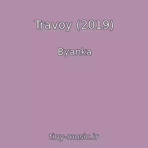 کاور آهنگ Travoy (2019) از Byanka