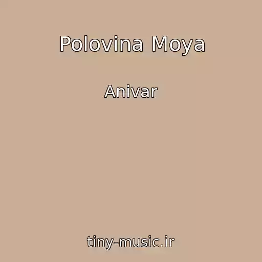 کاور آهنگ Polovina Moya از Anivar