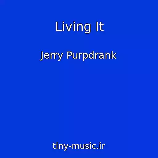 کاور آهنگ Living It از Jerry Purpdrank