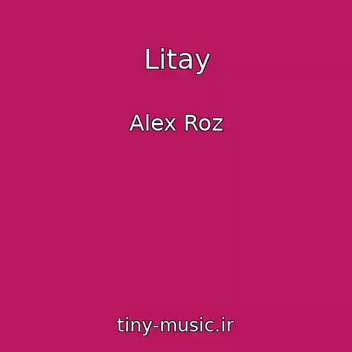 کاور آهنگ Lіtay از Alex Roz