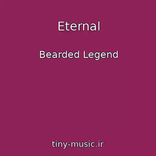 کاور آهنگ Eternal از Bearded Legend