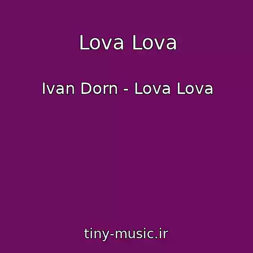 کاور آهنگ Lova Lova از Ivan Dorn - Lova Lova
