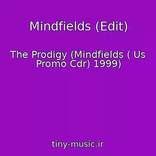 کاور آهنگ Mindfields (Edit) از The Prodigy (Mindfields ( Us Promo Cdr) 1999)