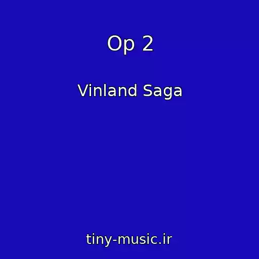 کاور آهنگ Op 2 از Vinland Saga