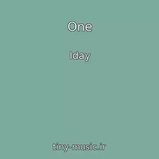 کاور آهنگ One از Iday