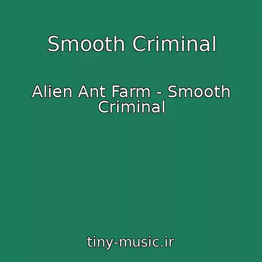 کاور آهنگ Smooth Criminal از Alien Ant Farm - Smooth Criminal