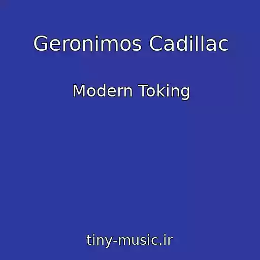 کاور آهنگ Geronimos Cadillac از Modern Toking
