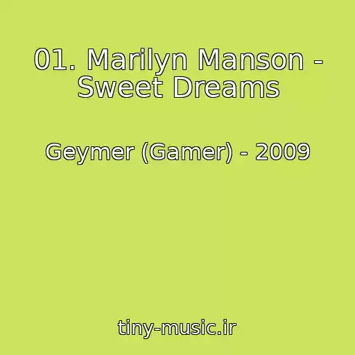 کاور آهنگ 01. Marilyn Manson - Sweet Dreams از Geymer (Gamer) - 2009