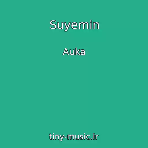 کاور آهنگ Suyemin از Auka