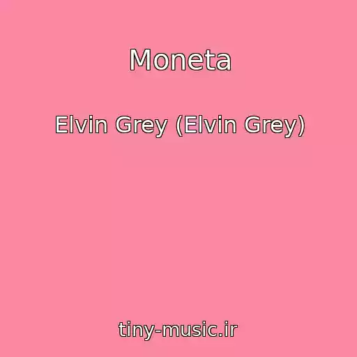کاور آهنگ Moneta از Elvin Grey (Elvin Grey)