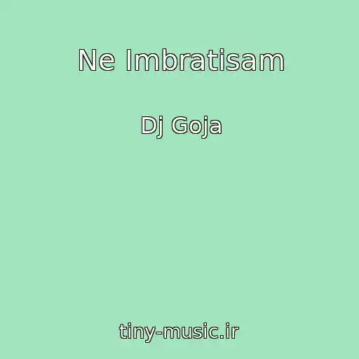 کاور آهنگ Ne Imbratisam از Dj Goja