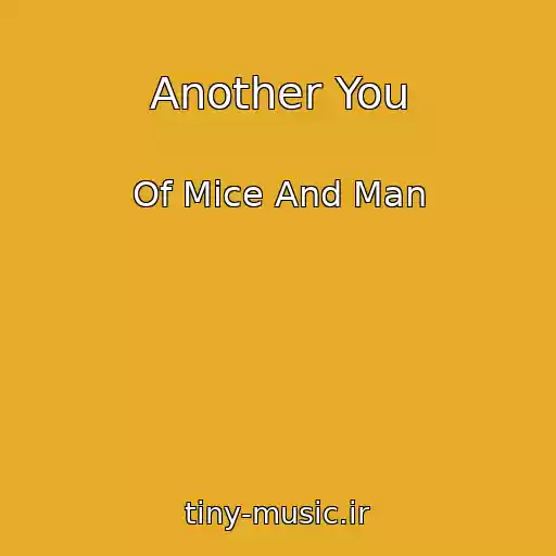 کاور آهنگ Another You از Of Mice And Man