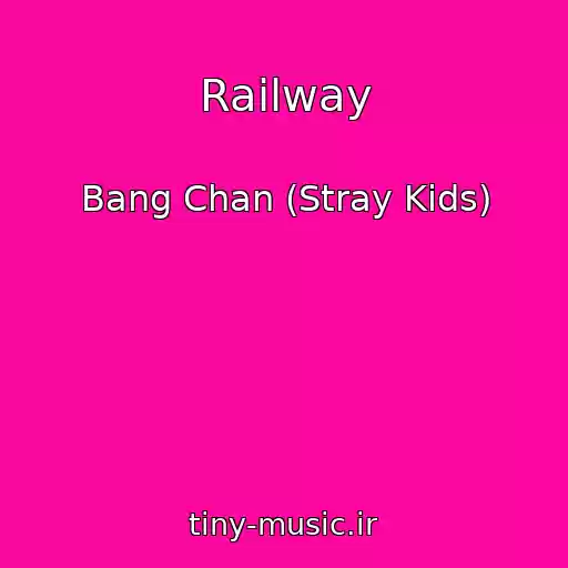 کاور آهنگ Railway از Bang Chan (Stray Kids)