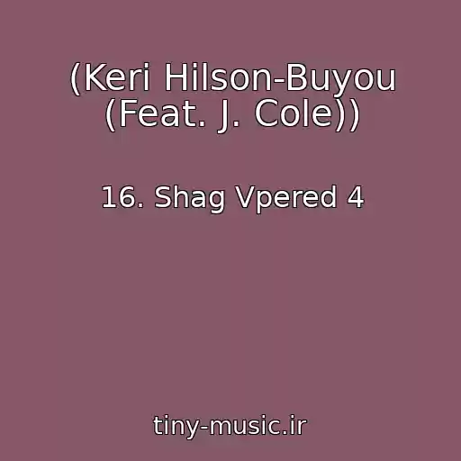 کاور آهنگ (Keri Hilson-Buyou (Feat. J. Cole)) از 16. Shag Vpered 4