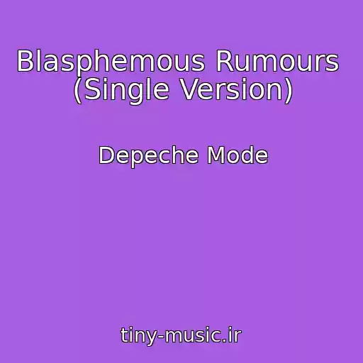 کاور آهنگ Blasphemous Rumours  (Single Version) از Depeche Mode