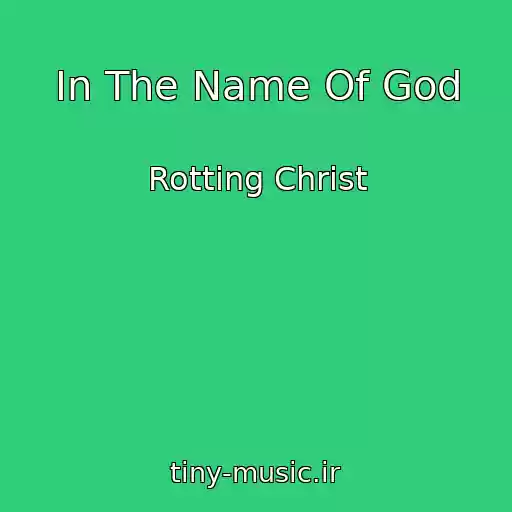 کاور آهنگ In The Name Of God از Rotting Christ