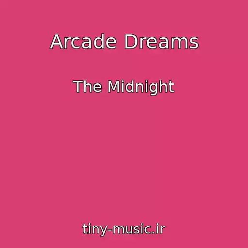 کاور آهنگ Arcade Dreams از The Midnight