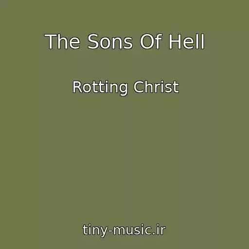 کاور آهنگ The Sons Of Hell از Rotting Christ