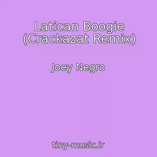 کاور آهنگ Latican Boogie (Crackazat Remix) از Joey Negro