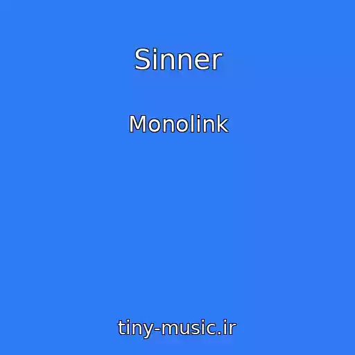 کاور آهنگ Sinner از Monolink
