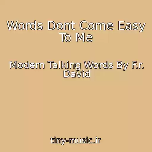 کاور آهنگ Words Dont Come Easy To Me از Modern Talking Words By F.r. David