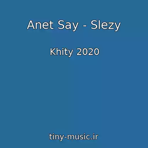 کاور آهنگ Anet Say - Slezy از Khity 2020