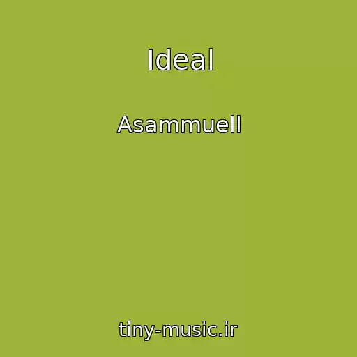 کاور آهنگ Ideal از Asammuell