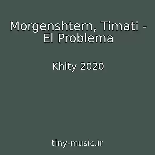 کاور آهنگ Morgenshtern, Timati - El Problema از Khity 2020